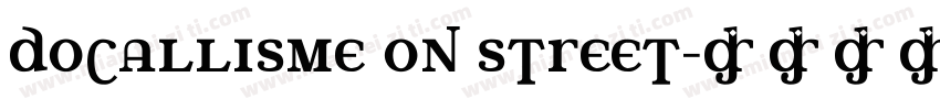 DOCALLISME ON STREET字体转换